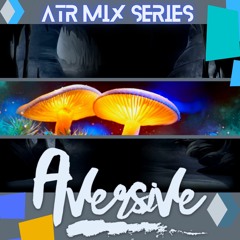 ATRMXSR Episode #9 - Aversive (Canada)