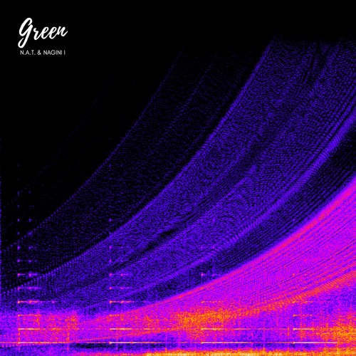 N.A.T. & Nagini I - Green