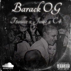 Barack OG ft C4 x June prod.llouis