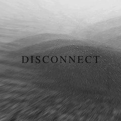 Disconnect