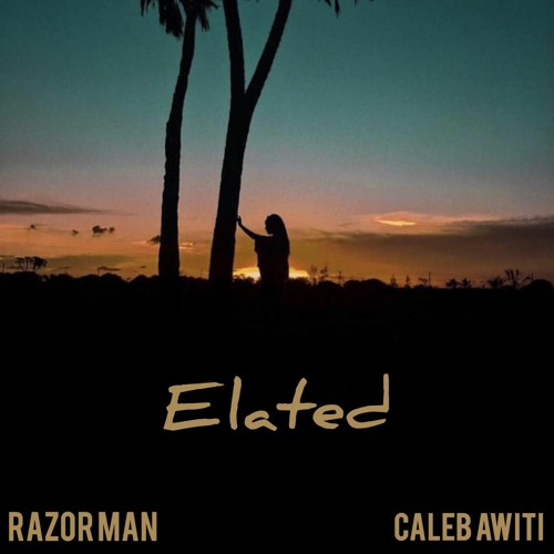 "ELATED" feat. Caleb Awiti