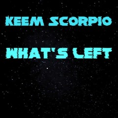 Keem Scorpio - What's Left (Official Audio)