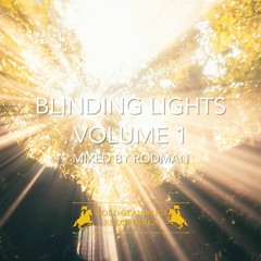 Blinding Lights Volume 1 - Mixed by Rodman
