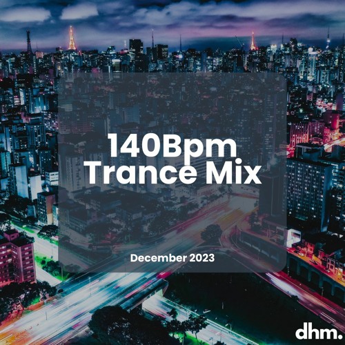 XDJ-RX3 - 140 bpm Trance Mix - December 2023