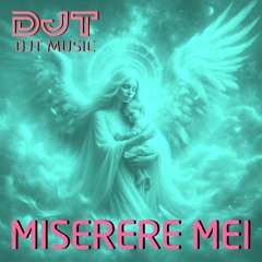 DJT - MISERERE MEI