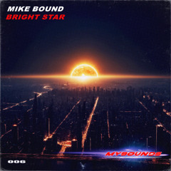 Mike Bound - Bright Star (Radio Edit)
