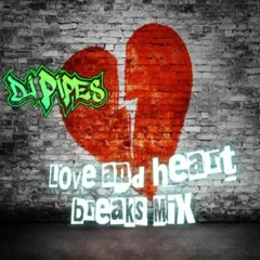 Love and Heartbreaks - DJ Mix