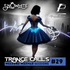 Trance Calls #29 - Weekend Warmer @Profoundradio