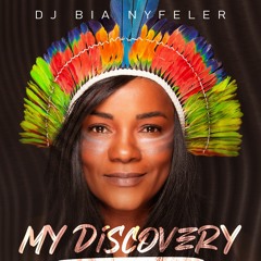 SET MY DISCOVERY DJ BIA NYFELER