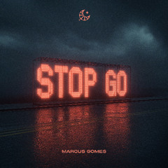 Marcus Gomes - Stop Go