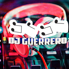 CUMBIAS   _ NO  VOY  A   TRABAJAR    &    FELICIDAD _     DJ GUERRERO