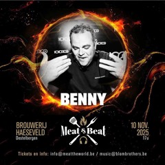 BENNY @ MEAT & BEAT INDOOR HAESEVELD (AFTER DINNER MIX) 10-11-2025