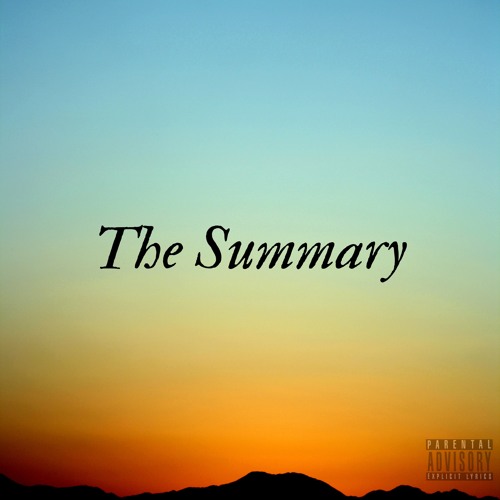 The Summary (beat by Grant4ore)