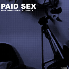 PAID SEX - FORCED TO WATCH