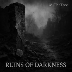 Ruins of darkness