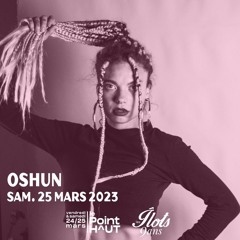 Les Îlots 9 ans - OSHUN - 25/03/2023