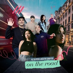 AC Slater & Devyn Sawyer - On The Road