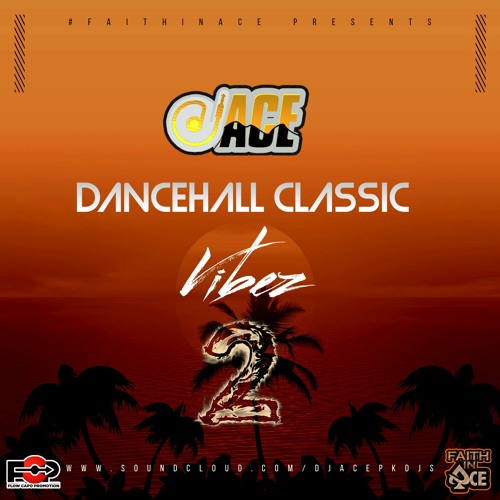 Dancehall Classic Vibez 2