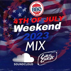 Chris Carve's BBQ Vol.14 4th Of July 2023 Mix (Explicit)