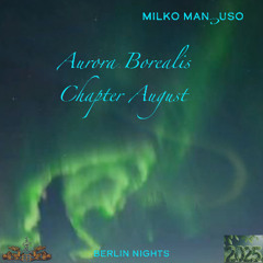 Aurora Borealis: Chapter August (2025)