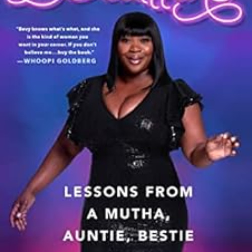 READ KINDLE 📁 Bevelations: Lessons from a Mutha, Auntie, Bestie by Bevy Smith PDF EB