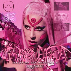 Lady Gaga - Chromatica (Continuous Mix by Hollywood Tramp)