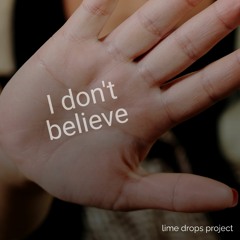 I dont believe