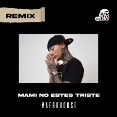 MAMI NO ESTES TRISTE (REMIX DJ CRISTIAN TOLEDO)
