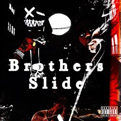 Brothers slide  like homies