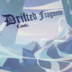 Drifted Fragments 【Cytus II】