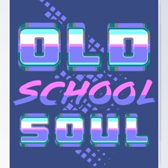 Old School Soul