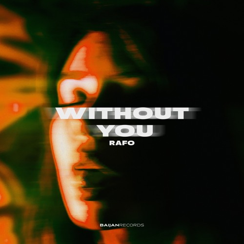 RAFO - Without You