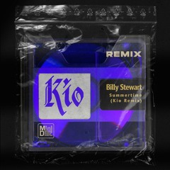 Billy Stewart - Summertime (Kio Remix) [Free DL]