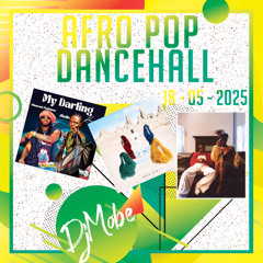Afro Pop & Dancehall Mix 18 May 2025 - DjMobe