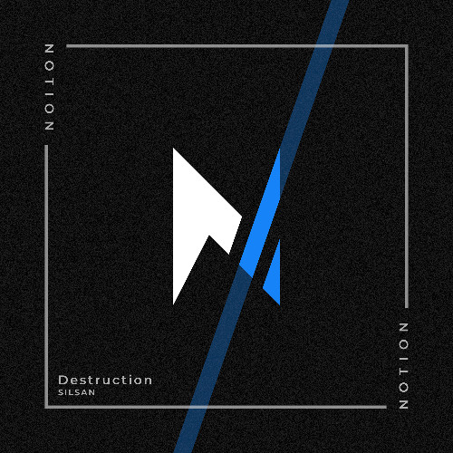 SILSAN - Destruction (Original Mix)