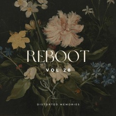 Reboot Vol 28 | #MelodicHouse
