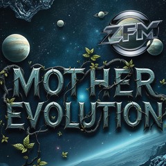 Mother Evolution