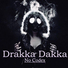 Drakka Dakka - No Codex