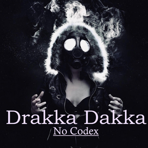 Drakka Dakka - No Codex