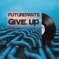 Give Up