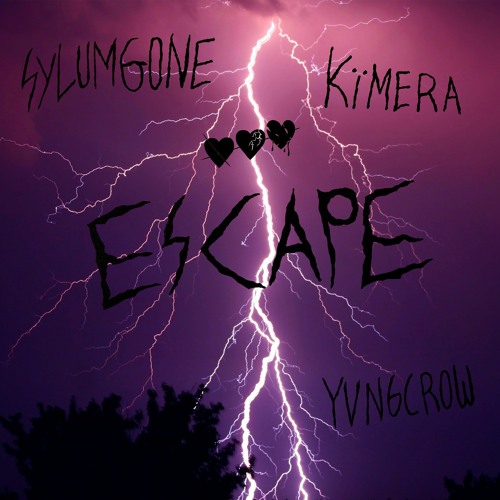 ESCAPE - SylumGone x Yvngcrow x Kimera (prod. SylumGone)