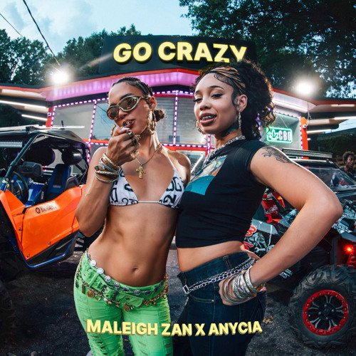 Go Crazy (feat. Anycia)