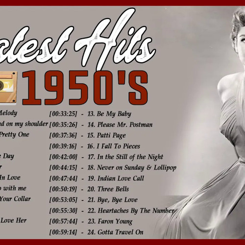 Stream Old Songs Of The 50s Greatest Hits 1950s Oldies But Goodies Of