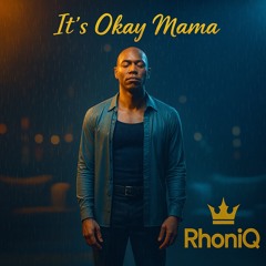 ITS OKAY MAMA