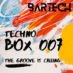 TechnoBOX_007 - The Groove is Calling