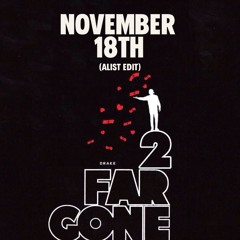DRAKE - NOVEMBER 18TH (House Edit)