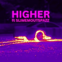 HIGHER (Prod. Oshu)