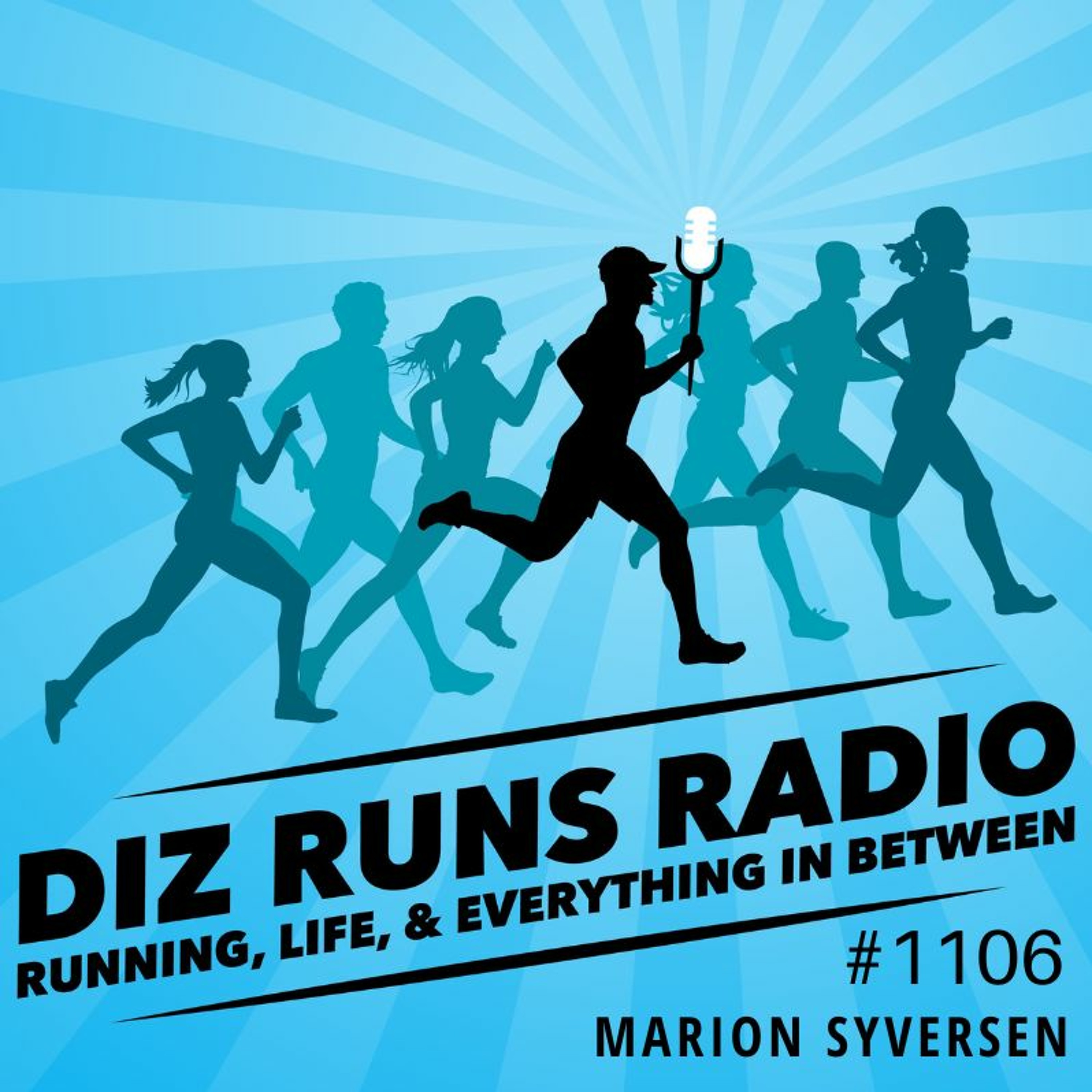 Diz Runs Radio: Running, Life, & Everything In Between