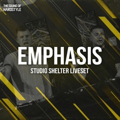 Emphasis | The Sound of Hardstyle LIVE @ Studio Shelter