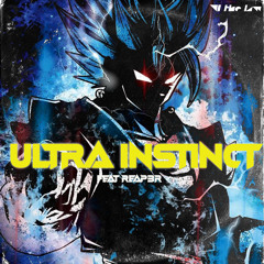 Ultra Instinct (featuring Reap3r)